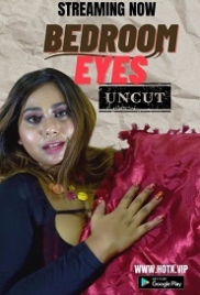 Bedroom Eyes (2022) HotX Short Film Watch Online Bedroom Eyes (2022) HotX Short Film Watch Online (2023)