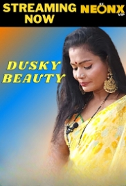 Dusky Beauty (2023) NeonX Short Film Watch Online Dusky Beauty (2023) NeonX Short Film Watch Online (2023)