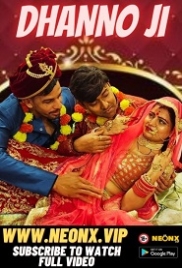 Dhanno Ji (2023) NeonX Short Film Watch Online Dhanno Ji (2023) NeonX Short Film Watch Online (2023)