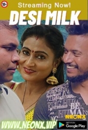 Desi Milk (2023) Hindi NeonX Short Film Watch Online Desi Milk (2023) Hindi NeonX Short Film Watch Online (2023)