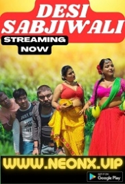Desi Sabjiwali Part 1 (2023) NeonX Short Film Watch Online Desi Sabjiwali Part 1 (2023) NeonX Short Film Watch Online (2024)
