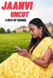 Jaanvi Uncut (2023) HotX Short Film Watch Online Jaanvi Uncut (2023) HotX Short Film Watch Online (2024)