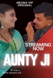 Aunty Ji (2023) NeonX Hindi Short Film Watch Online Aunty Ji (2023) NeonX Hindi Short Film Watch Online (2024)