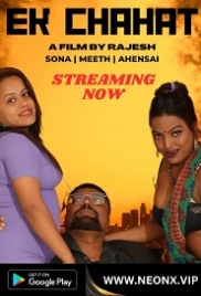 Ek Chahat (2023) NeonX Short Film Watch Online Ek Chahat (2023) NeonX Short Film Watch Online (2024)