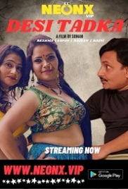 Desi Tadka (2023) NeonX Short Film Watch Online Desi Tadka (2023) NeonX Short Film Watch Online (2024)