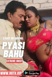 Pyasi Bahu (2023) HotX Short Film Watch Online Pyasi Bahu (2023) HotX Short Film Watch Online (2024)