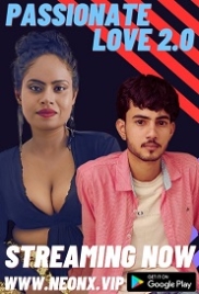 Passionate Love 2 0 (2023) NeonX Short Film Watch Online Passionate Love 2 0 (2023) NeonX Short Film Watch Online (2024)