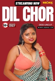 Dil Chor (2024) NeonX Short Film Watch Online Dil Chor (2024) NeonX Short Film Watch Online (2024)