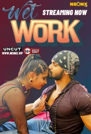Wet Work (2024) NeonX Originals Hindi Short Film Download Wet Work (2024) NeonX Originals Hindi Short Film Download (2024)