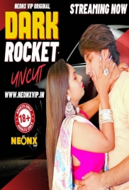Dark Rocket (2024) Uncut NeonX Originals Short Film Download Dark Rocket (2024) Uncut NeonX Originals Short Film Download (2024)