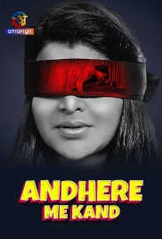 Andhere Me Kand (2023) Atrangii Short Film Download Andhere Me Kand (2023) Atrangii Short Film Download (2024)