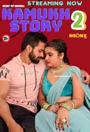 Kamukh Story 2 (2024) NeonX Originals Short Film Download Kamukh Story 2 (2024) NeonX Originals Short Film Download (2024)