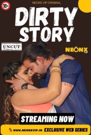 Dirty Story (2024) Uncut NeonX Originals Short Film Download Dirty Story (2024) Uncut NeonX Originals Short Film Download (2024)
