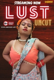Lust Uncut (2024) ShowHit Short Film Download Lust Uncut (2024) ShowHit Short Film Download (2024)