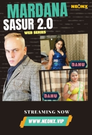 Mardana Sasur 2 0 (2023) NeonX Short Film Download Mardana Sasur 2 0 (2023) NeonX Short Film Download (2024)