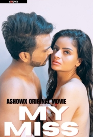 My Miss (2023) ShowX Short Film Download My Miss (2023) ShowX Short Film Download (2024)