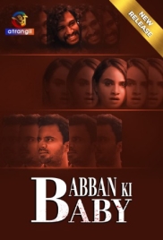 Babban Ki Baby (2024) Atrangii Short Film Download Babban Ki Baby (2024) Atrangii Short Film Download (2024)