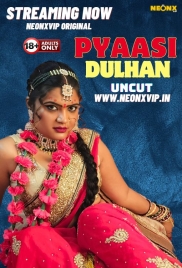 Pyaasi Dulhan (2024) NeonX Short Film Download Pyaasi Dulhan (2024) NeonX Short Film Download (2024)