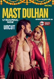 Mast Dulhan 2024 NeonX Short Film Download Mast Dulhan 2024 NeonX Short Film Download (2024)