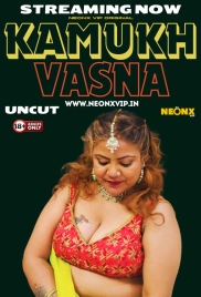 Kamukh Vasna 2024 NeonX Short Film Download Kamukh Vasna 2024 NeonX Short Film Download (2024)