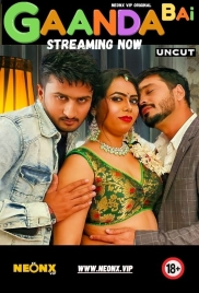 Gaanda Bai (2023) NeonX Short Film Download Gaanda Bai (2023) NeonX Short Film Download (2024)