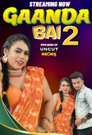 Gaanda Bai 2 NeonX 2024 Short Film Download Gaanda Bai 2 NeonX 2024 Short Film Download (2024)