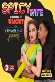Spicy Wife 2024 Uncut NeonX Short Film Download Spicy Wife 2024 Uncut NeonX Short Film Download (2024)