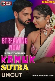 Kamuk Sutra 2024 NeonX Originals Short Film Download Kamuk Sutra 2024 NeonX Originals Short Film Download (2024)