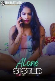 Alone Sister 2024 BindasTimes Short Film Download Alone Sister 2024 BindasTimes Short Film Download (2024)