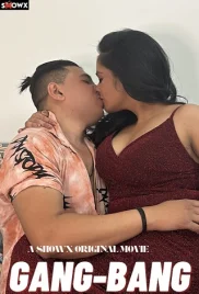 Gang Bang 2024 ShowX Short Film Download Gang Bang 2024 ShowX Short Film Download (2024)