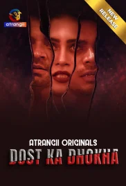 Dost Ka Dhokha 2024 Atrangii Short Film Download Dost Ka Dhokha 2024 Atrangii Short Film Download (2024)