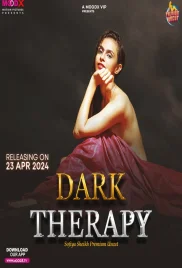 Dark Therapy 2024 Moodx S01E01 Web Series Download Dark Therapy 2024 Moodx S01E01 Web Series Download (2024)