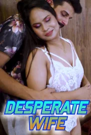Desperate Wife 2024 FansLove Short Film Download Desperate Wife 2024 FansLove Short Film Download (2024)