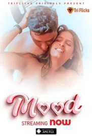 Mood 2024 Triflicks Short Film Download Mood 2024 Triflicks Short Film Download (2024)