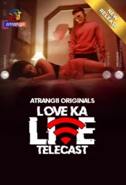Love Ka Live Telecast 2024 Atrangii Short Film Download Love Ka Live Telecast 2024 Atrangii Short Film Download (2024)