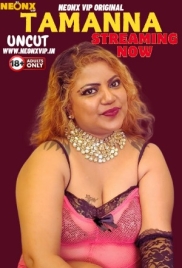 Tamanna UNCUT 2024 NeonX Short Film Download Tamanna UNCUT 2024 NeonX Short Film Download (2024)