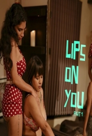 Lips On You Part 1 2024 Resmi Nair Short Film Download Lips On You Part 1 2024 Resmi Nair Short Film Download (2024)