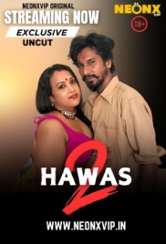Hawas 2 2025 NeonX Short Film Download Hawas 2 2025 NeonX Short Film Download (2025)