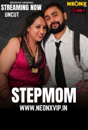 Stepmom 2025 NeonX Hindi Short Film Download Stepmom 2025 NeonX Hindi Short Film Download (2025)