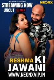 Reshma Ki Jawani 2025 NeonX Short Film Download Reshma Ki Jawani 2025 NeonX Short Film Download (2025)