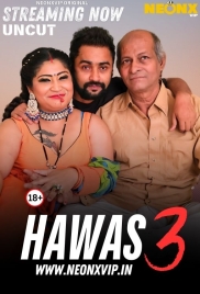 Hawas 3 2025 NeonX Hindi Short Film Download Hawas 3 2025 NeonX Hindi Short Film Download (2025)