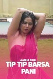 Tip Tip Barsa Paani 2025 Aabha Paul Hot Video Download Tip Tip Barsa Paani 2025 Aabha Paul Hot Video Download (2025)