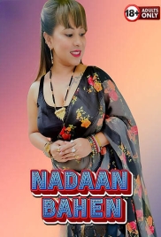 Nadaan Bahen 2025 Hot Short Film Download Nadaan Bahen 2025 Hot Short Film Download (2025)