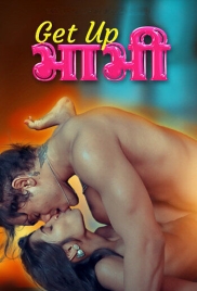 Get Up Bhabhi (2025) Sanjana Uncut Short Film Download Get Up Bhabhi (2025) Sanjana Uncut Short Film Download (2025)