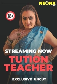 Tution Teacher Uncut (2025) Neonx Hot Short Film Download Tution Teacher Uncut (2025) Neonx Hot Short Film Download (2025)