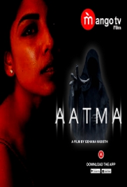 Aatma (2022) MangoTV S01E01T02 Web Series Watch Online Aatma (2022) MangoTV S01E01T02 Web Series Watch Online (2023)
