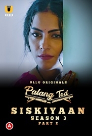Palang Tod (Siskiyaan) Part 2 (2022) S03 Ullu Web Series Watch Online Palang Tod (Siskiyaan) Part 2 (2022) S03 Ullu Web Series Watch Online (2023)