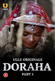Doraha (2022) S01 Part 1 Ullu Web Series Watch Online Doraha (2022) S01 Part 1 Ullu Web Series Watch Online (2023)
