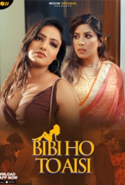 Biwi Ho To Aisi (2023) S01E01T04 Woow Web Series Watch Online Biwi Ho To Aisi (2023) S01E01T04 Woow Web Series Watch Online (2023)