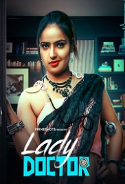 Lady Doctor (2023) PrimeShots S01E01 Web Series Watch Online Lady Doctor (2023) PrimeShots S01E01 Web Series Watch Online (2023)